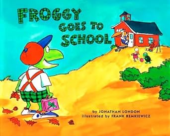 froggy goes to school 1st edition jonathan london ,frank remkiewicz 0140562478, 978-0140562477