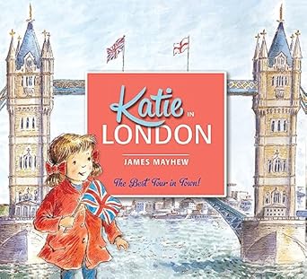 katie in london 1st edition james mayhew 1408331934, 978-1408331934