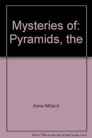 mysteries of the pyramids 1st edition anne millard ,francis phillipps 1562949381, 978-1562949389