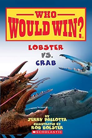 lobster vs crab 1st edition jerry pallotta ,rob bolster 0545681219, 978-0545681216