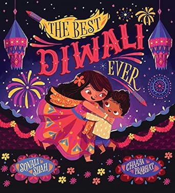 the best diwali ever 1st edition sonali shah ,chaaya prabhat 1338837834, 978-1338837834