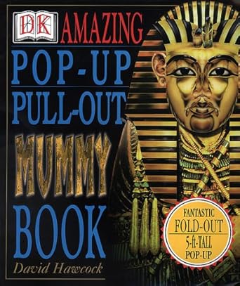 amazing pop up pull out mummy book 1st edition david hawcock 0789465078, 978-0789465078