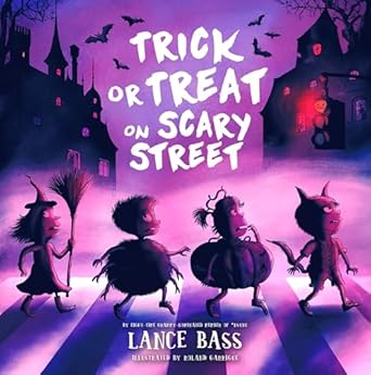 trick or treat on scary street 1st edition lance bass ,roland garrigue 1454952172, 978-1454952176