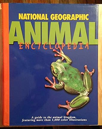 national geographic animal encyclopedia 1st edition national geographic society 0792271807, 978-0792271802