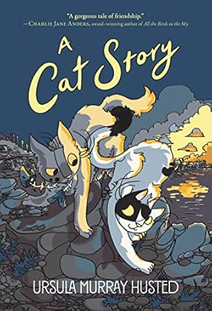 a cat story a graphic novel 1st edition ursula murray husted 0062932047, 978-0062932044