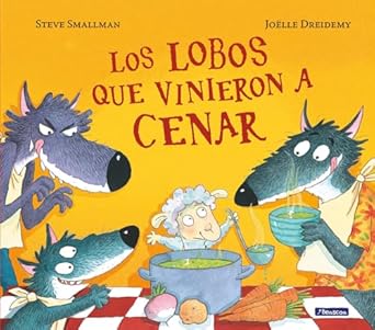 los lobos que vinieron a cenar / the wolves that came to dinner 1st edition steve smallman 8448852117,