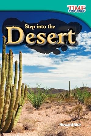 step into the desert nonfiction readers 1st edition howard rice 1433336294, 978-1433336294