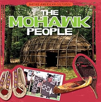 the mohawk people 1st edition ryan nagelhout 1482419904, 978-1482419900