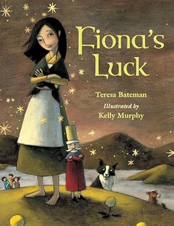 fionas luck 1st edition teresa bateman ,kelly murphy 1570916438, 978-1570916434