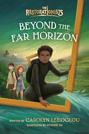 beyond the far horizon 1st edition carolyn leiloglou ,vivienne to 0593579607, 978-0593579602
