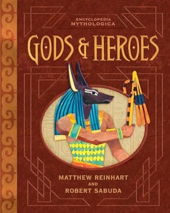 encyclopedia mythologica gods and heroes pop up 1st edition matthew reinhart ,robert sabuda 076363171x,