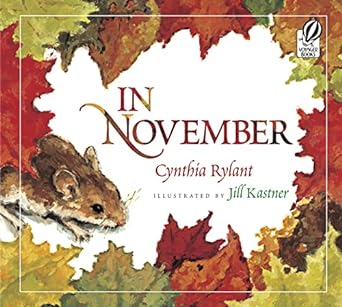 in november 1st edition cynthia rylant ,jill kastner 0152063420, 978-0152063429