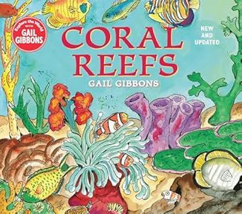 coral reefs 1st edition gail gibbons 0823443574, 978-0823443574