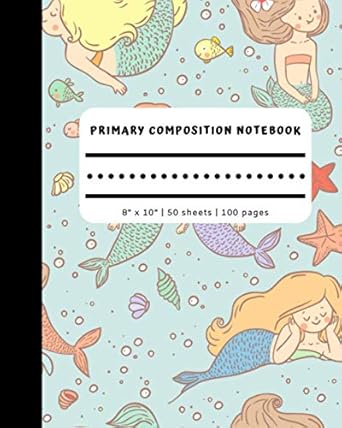 primary composition notebook 8 x 10 100 pages 50 sheets mint green mermaid cover full page dash mid line