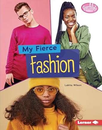 my fierce fashion 1st edition lakita wilson 1728404223, 978-1728404226