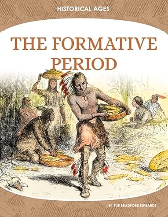 the formative period 1st edition sue bradford edwards ,ph d morgan, christopher 1098295633, 978-1098295639
