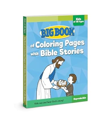 big book of coloring pages with bible stories for kids of all ages 1st edition david c cook 0830772367,