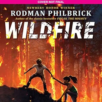wildfire a novel 1st edition rodman philbrick 1338585290, 978-1338585292