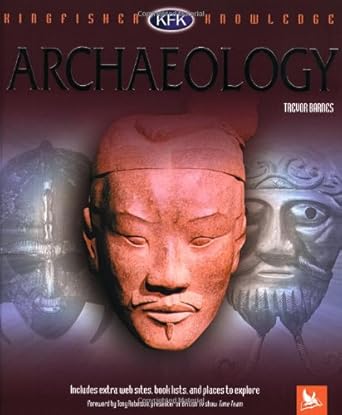 archaeology 1st edition trevor barnes ,tony robinson 0753457687, 978-0753457689