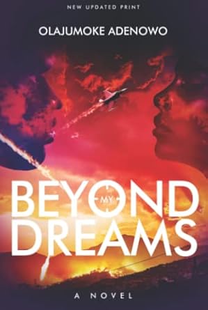beyond my dreams 1st edition olajumoke adenowo 9785696936, 978-9785696936