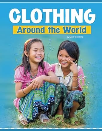 clothing around the world 1st edition mary meinking 1977123708, 978-1977123701