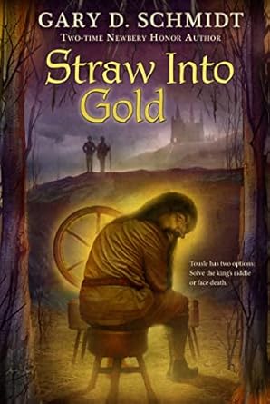 straw into gold 1st edition gary d schmidt 0547237766, 978-0547237763