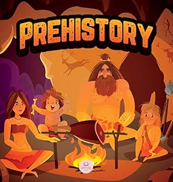 prehistory for kids paleolithic neolithic and metal age 1st edition samuel john 841272402x, 978-8412724028