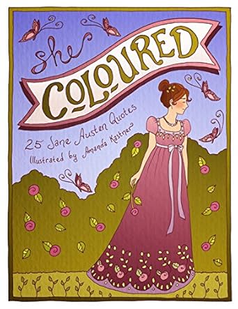 she coloured 25 jane austen quotes 1st edition amanda kastner 1539631079, 978-1539631071