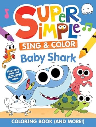 super simple sing and color baby shark coloring book 1st edition super simple dover publications 0486853454,