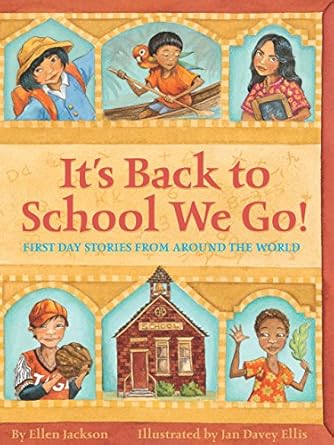 its back to school we go first day stories from around the world 1st edition ellen jackson ,jan davey ellis