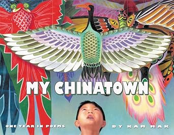 my chinatown one year in poems 1st edition kam mak 0064437329, 978-0064437325