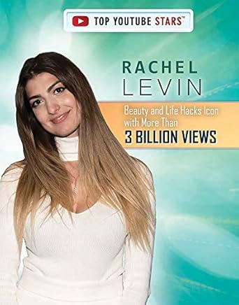 rachel levin beauty and life hacks icon with more than 3 billion views 1st edition anita louise mccormick