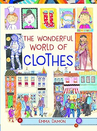 the wonderful world of clothes 1st edition emma damon 1910959170, 978-1910959176