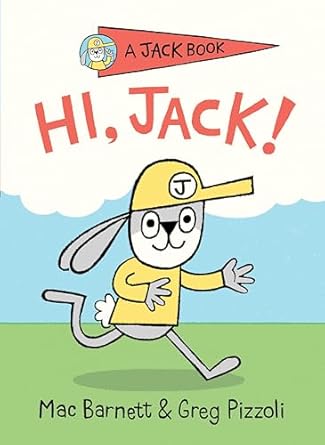 hi jack 1st edition mac barnett ,greg pizzoli 0593113799, 978-0593113790