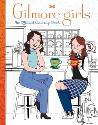 gilmore girls the official coloring book 1st edition luna valentine 1546152504, 978-1546152507
