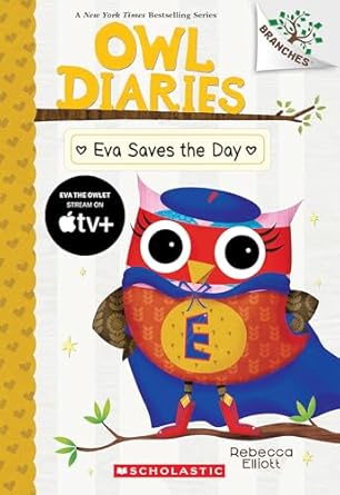 eva saves the day a branches book 1st edition rebecca elliott 1546127100, 978-1546127109