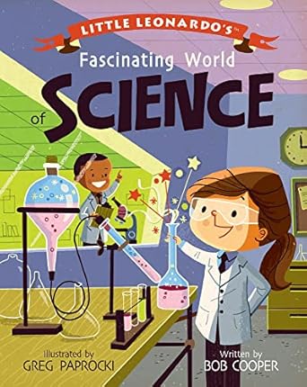 little leonardos fascinating world of science 1st edition bob cooper ,greg paprocki 1423648749, 978-1423648741