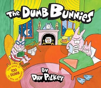the dumb bunnies 1st edition dav pilkey 054503938x, 978-0545039383