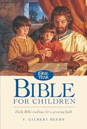 the one year bible for children 1st edition gilbert beers 0842373551, 978-0842373555