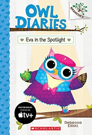 eva in the spotlight a branches book 1st edition rebecca elliott 1338298755, 978-1338298758