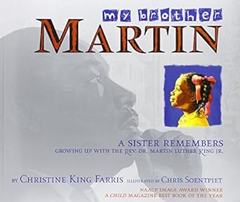 my brother martin a sister remembers growing up with the rev dr martin luther king jr 1st edition christine