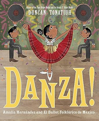 danza amalia hernandez and el ballet folklorico de mexico 1st edition duncan tonatiuh 1419725327,