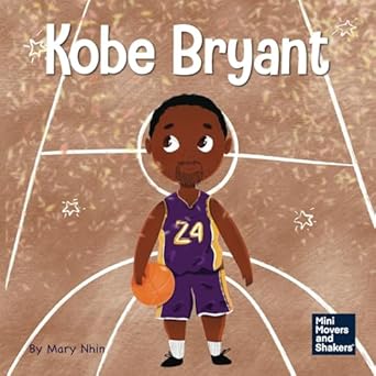kobe bryant a kids book about learning from your losses 1st edition mary nhin 1637312776, 978-1637312773