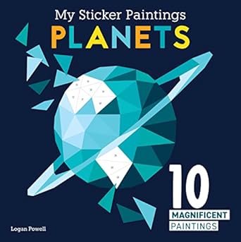 my sticker paintings planets 10 magnificent paintings for kids 6 10 the solar system from the sun to neptune