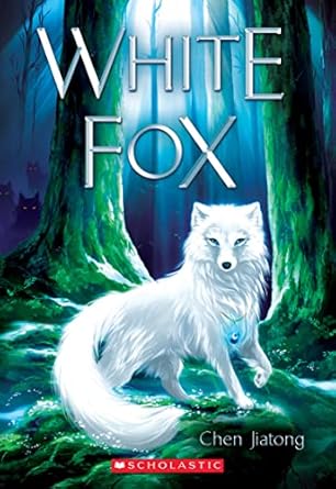 white fox dilah and the moon stone 1st edition chen jiatong 1338635409, 978-1338635409