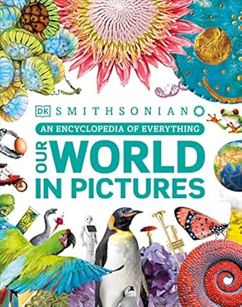 our world in pictures an encyclopedia of everything 1st edition dk 074406015x, 978-0744060157