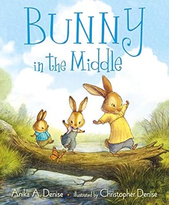 bunny in the middle 1st edition anika a denise ,christopher denise 1250120365, 978-1250120366