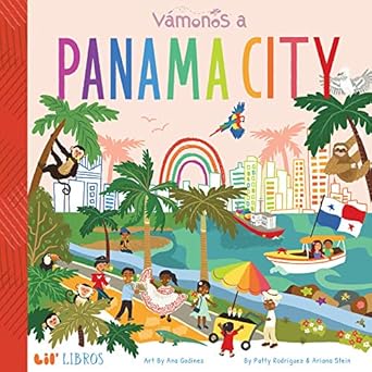 vamonos panama city 1st edition patty rodriguez ,ariana stein ,ana godinez 1947971638, 978-1947971639
