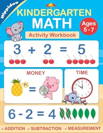 kindergarten math workbook practice number addition subtraction measurement shapes time and money 1st edition