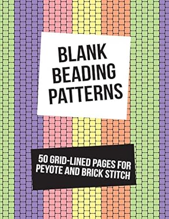 blank beading patterns 50 grid lined pages for peyote and brick stitch 1st edition cutiepie templates
